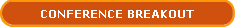 Conference Breakout